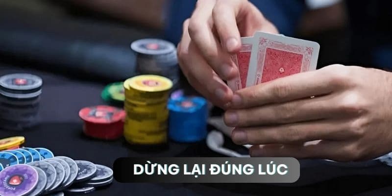 bài cào rùa Thiết lập giới hạn, dừng đúng lúc